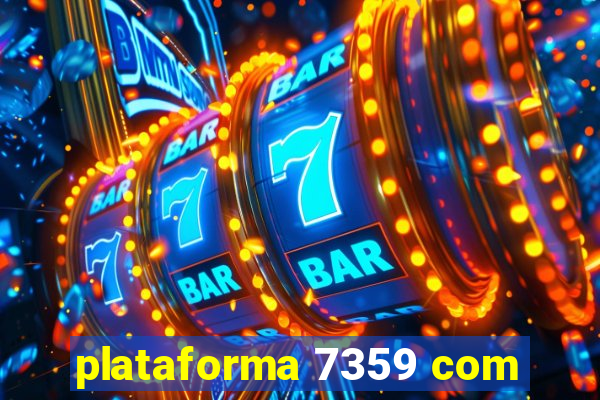 plataforma 7359 com